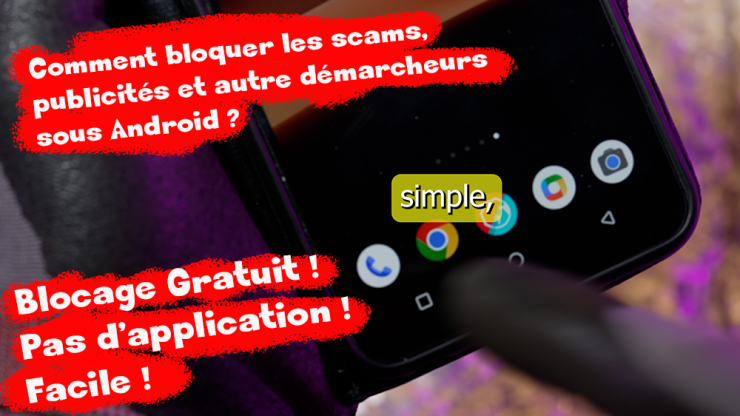 Comment bloquer les appels indésirables, démarcheurs, spam sur Android en 10s. Thumb